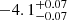 $ -4.1^{+0.07}_{-0.07} $
