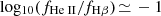 $ \mathrm{log_{10}}(f_{{\mathrm{He}{\small { {\text{ II}}}}}}/f_{\mathrm{H}\beta})\,{\simeq}\,-1 $
