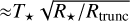 ${\approx} T_{\star}\sqrt{R_{\star}/R_{\rm trunc}}$