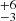 $ ^{+6}_{\mathrm{-3}} $