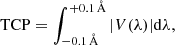 $$ \begin{aligned}&\mathrm{TCP}=\int _{-0.1\,{\AA }}^{+0.1\,{\AA }}|V(\lambda )|\mathrm{d}\lambda , \end{aligned} $$