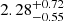 $ {2.28}_{-0.55}^{+0.72} $