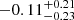 $ {-0.11}_{-0.23}^{+0.21} $