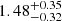 $ {1.48}_{-0.32}^{+0.35} $
