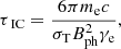 $$ \begin{aligned} \tau _{\text{ IC}} = \frac{6 \pi m_{\rm e} c}{\sigma _{\rm T} B_{\rm ph}^2 \gamma _{\rm e}}, \end{aligned} $$
