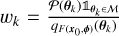 ${w_k} = {{\left( {{\theta _k}} \right){_{{\theta _k} \in {\cal M}}}} \over {{q_{F\left( {{x_0},\phi } \right)}}\left( {{\theta _k}} \right)}}$