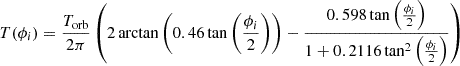 $ T(\phi_i) = \frac{T_{\mathrm{orb}}}{2\pi} \left(2 \arctan\left(0.46 \tan\left(\frac{\phi_i}{2}\right)\right) - \frac{0.598 \tan\left(\frac{\phi_i}{2}\right)}{1 + 0.2116 \tan^2\left(\frac{\phi_i}{2}\right)}\right) $