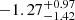 $ -1.27^{+0.97}_{-1.42} $