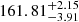 $ 161.81^{+2.15}_{-3.91} $