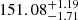$ 151.08^{+1.19}_{-1.71} $