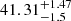 $ 41.31^{+1.47}_{-1.5} $