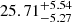 $ 25.71^{+5.54}_{-5.27} $