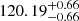 $ 120.19^{+0.66}_{-0.66} $