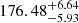 $ 176.48^{+6.64}_{-5.93} $
