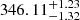 $ 346.11^{+1.23}_{-1.32} $