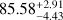 $\[85.58_{-4.43}^{+2.91}\]$