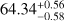 $\[64.34_{-0.58}^{+0.56}\]$