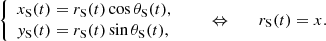 $$ \begin{aligned} {\left\{ \begin{array}{ll} x_{\rm S}(t)=r_{\rm S}(t)\cos \theta _{\rm S}(t),\\ y_{\rm S}(t)=r_{\rm S}(t)\sin \theta _{\rm S}(t), \end{array}\right.}\qquad \Leftrightarrow \qquad r_{\rm S}(t)= x. \end{aligned} $$