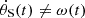 $ \dot{\theta}_{\mathrm{S}}(t)\neq \omega(t) $