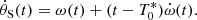 $$ \begin{aligned} \dot{\theta }_{\rm S}(t)=\omega (t)+(t-T_0^*)\dot{\omega }(t). \end{aligned} $$