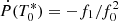 $ \dot{P}(T_0^*)=-f_1/f_0^2 $