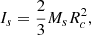 $$ \begin{aligned} I_s=\frac{2}{3}M_s R_c^2, \end{aligned} $$