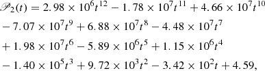 $$ \begin{aligned}&\fancyscript {P}_2(t) = 2.98\times 10^6 t^{12}-1.78\times 10^7 t^{11}+4.66\times 10^7 t^{10}\nonumber \\&-7.07\times 10^7 t^9+6.88\times 10^7 t^8-4.48\times 10^7 t^7\nonumber \\&+1.98\times 10^7 t^6-5.89\times 10^6 t^5+1.15\times 10^6 t^4\nonumber \\&-1.40\times 10^5 t^3+9.72\times 10^3 t^2-3.42\times 10^2 t+4.59, \end{aligned} $$
