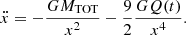 $$ \begin{aligned} \ddot{x}=-\frac{GM_{\rm TOT}}{x^2}-\frac{9}{2}\frac{GQ(t)}{x^4} . \end{aligned} $$