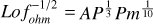 $Lof_{{ohm}}^{-1 / 2}= A P^{\frac{1}{3}} P m^{\frac{1}{10}}$