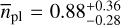 ${\bar n_{{\rm{pl}}}} = 0.88_{ - 0.28}^{ + 0.36}$
