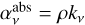 $\alpha _v^{{\rm{abs}}} = \rho {k_v}$