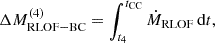 $$ \Delta M_{\mathrm {RLOF-BC}}^{\mathrm {(4)}}=\int _{t_4}^{t_{\mathrm {CC}}}\dot M_{\mathrm {RLOF}} \, {\mathrm {d}}t, $$