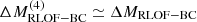 $ \Delta M_{\mathrm {RLOF-BC}}^{(4)}\simeq \Delta M_{\mathrm {RLOF-BC}} $