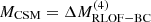 $ {M_{\mathrm {CSM}}}=\Delta M_{\mathrm {RLOF-BC}}^{(4)} $