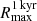 $ R_{\mathrm {max}}^{\mathrm {1\,kyr}} $
