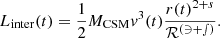 $$ L_{\mathrm {inter}}(t) = \frac 1 2 {M_{\mathrm {CSM}}} v ^3(t) \frac {r(t)^{2+s}}{{\cal {{R^{({{3+s}})}}}}}. $$