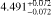 $4.491_{ - 0.072}^{ + 0.072}$