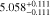 $5.058_{ - 0.111}^{ + 0.111}$