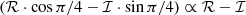 $ (\mathcal{R}\cdot \cos{\pi/4} - \mathcal{I}\cdot \sin{\pi/4}) \propto \mathcal{R-I} $