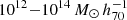 $ 10^{12}{-}10^{14}\,M_{\odot}\,h_{70}^{-1} $