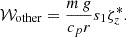 $$ \begin{aligned} \mathcal{W} _{\rm other}&= \frac{ m\, g}{c_p r}s_1\zeta _z^*. \end{aligned} $$