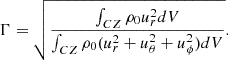 $$ \begin{aligned} \Gamma =\sqrt{ \frac{ \int _{CZ} \rho _0 u_r^2 dV}{\int _{CZ} \rho _0( u_r^2 +u_{\theta }^2+ u_{\phi }^2) dV}}. \end{aligned} $$