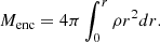 $$ \begin{aligned} M_{\mathrm{enc} } = 4\pi \int _{0}^{r}\rho r^{2}dr. \end{aligned} $$