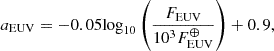 $$ \begin{aligned} a_{\rm EUV}=-0.05\mathrm{log} _{10}\left(\frac{F_{\rm EUV}}{10^{3}F_{\rm EUV}^{\oplus }}\right)+0.9, \end{aligned} $$
