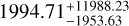 ${1994.71_{ - 1953.63}^{ + 11988.23}}$