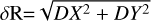 $\[\delta \mathrm{R}=\sqrt{D X^{2}+D Y^{2}}\]$