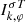 $ {I}_{k,\varphi}^{\sigma T} $