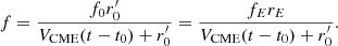 $$ \begin{aligned} f = \frac{f_0 r^{\prime }_0}{ V_{\rm CME} (t-t_0) + r^{\prime }_0} = \frac{f_E r_E}{ V_{\rm CME} (t-t_0) + r^{\prime }_0}. \end{aligned} $$