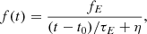 $$ \begin{aligned} f(t) = \frac{f_E}{ (t-t_0)/\tau _E + \eta }, \end{aligned} $$