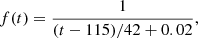 $$ \begin{aligned} f (t) = \frac{1}{(t-115)/42 + 0.02}, \end{aligned} $$